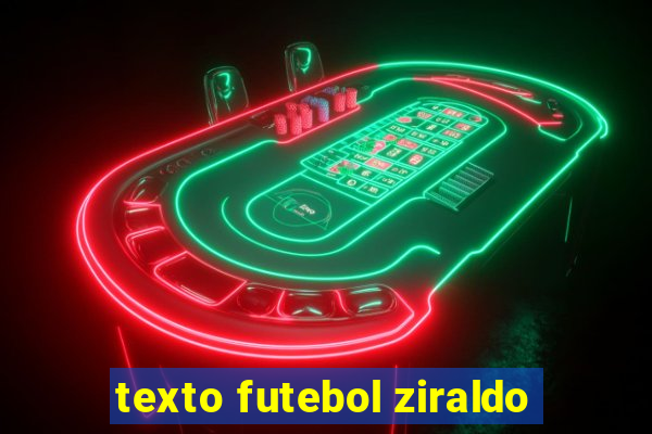 texto futebol ziraldo